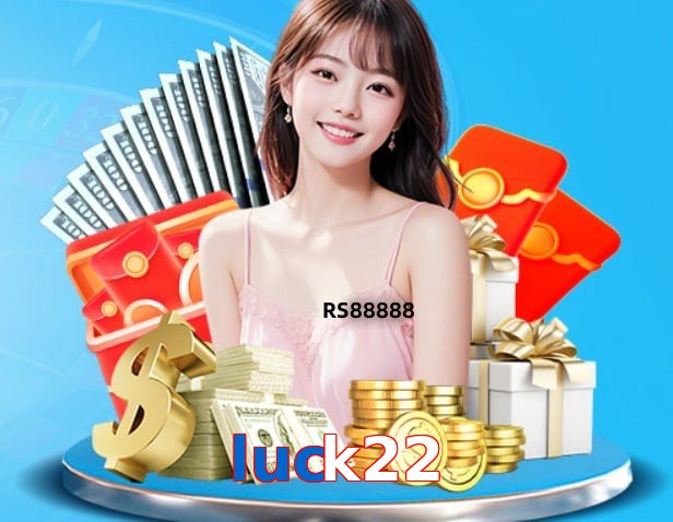Luck22 – Safe entertainment platform Luck22